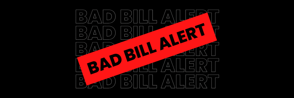 Red text on black background says "Bad Bill Alert".