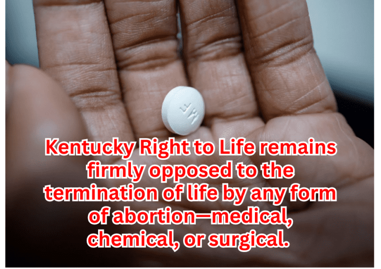 Kentucky Right to Life Responds to U.S. Supreme Court Ruling on Mifepristone Regulation