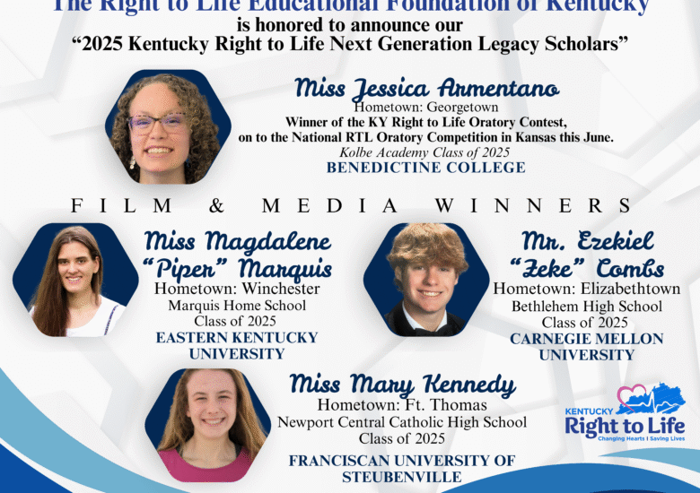 Congratulations to our 2025 Kentucky Right to Life Next Generation Legacy Scholars!