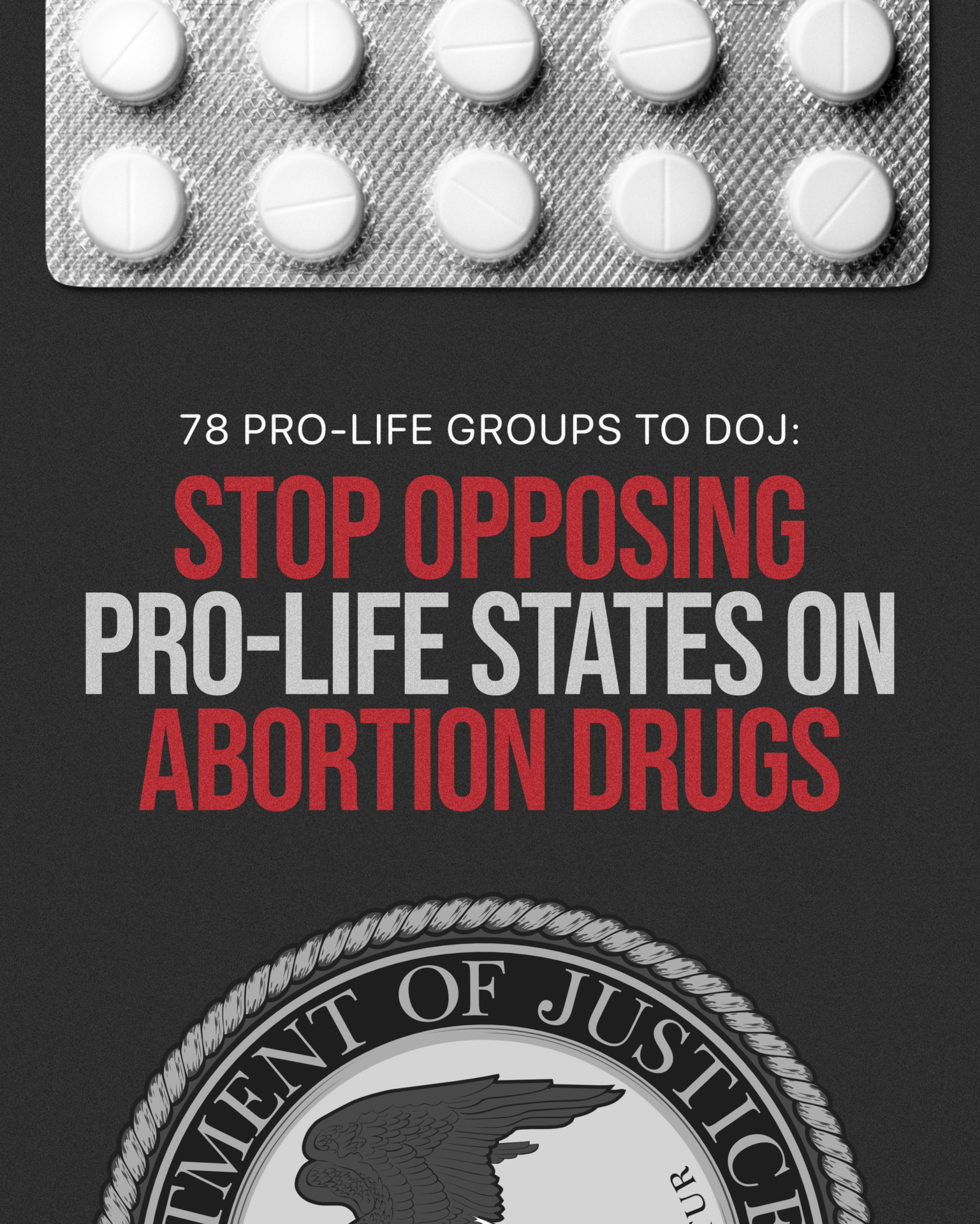 Immediate Release: 78 ProLife Groups Urge DOJ to Stop Backing Abortion Drug Industry